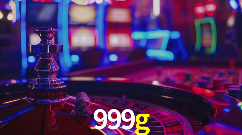 Explore as vantagens do 999g: serviço profissional e confiabilidade